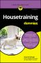 [Dummies 01] • Housetraining For Dummies · 2nd Edition, 2nd Edition